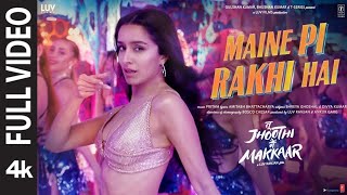 Maine Pi Rakhi Hai Full Video Tu Jhoothi Main Makkaar Ranbir Shraddha Pritam Shreya Divya Amitabh [upl. by Hairom]