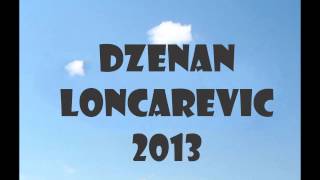 Dzenan Loncarevic 2013  Oprosti Mi OFFICIAL HQ LYRIC [upl. by Roselia]