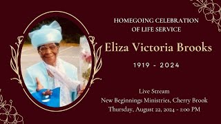 Eliza Victoria Brooks  Homegoing Celebration of Life [upl. by Jeniece179]