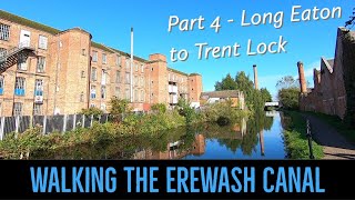 The Erewash Canal  A Towpath Walk from Long Eaton to Trent Lock [upl. by Threlkeld121]