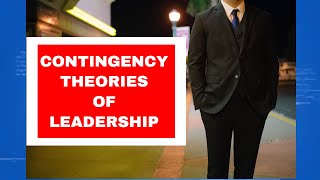 ORGANIZATION BEHAVIOR  CONTINGENCY THEORIES OF LEADERSHIP [upl. by Tiffanle]