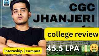 CGC Jhanjeri Full Review 2024 Admission processFeesPlacementsScholarship  Life at CGC Jhanjeri [upl. by Haneehs]