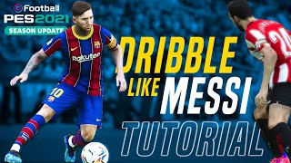 How To Dribble Like Messi  Tutorial  Realistic Player Focus  eFootball PES 2021 [upl. by Finer816]