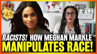 RACIST Why Meghan Markle MANIPULATES EVERYONE With Her RACE CARD with PDina [upl. by Yvel]