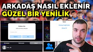 ARKADAŞ NASIL EKLENİR  İSTEK GÖNDERME KABUL ETME MAÇ OYNADIKLARIMIZI EKLEME EFOOTBALL 2024 MOBİLE [upl. by Acnaib]