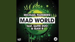 Mad World feat Safri Duo amp Isam B Original [upl. by Iak581]