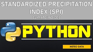 Standardized Precipitation Index SPI  Drought amp Flood Monitor  Build Your Function in Python [upl. by Jobe]