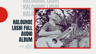 REIVEI BERNARD  HALOUHOE LIISHI  Full Audio Album [upl. by Liggett]