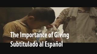 La Importancia de Dar The Importance of Giving Subtitulado al Español [upl. by Rramel]