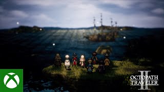 OCTOPATH TRAVELER II  Xbox amp Windows Launch Trailer [upl. by Ennirroc172]