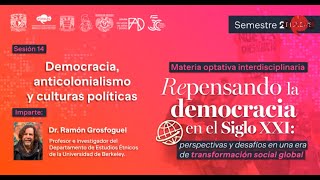 Ramón Grosfoguel  Democracia anticolonialismo y culturas políticas [upl. by Kurtis]