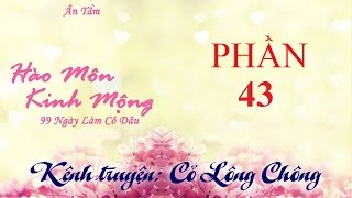 Hào Môn Kinh Mộng 1 99 Ngày Làm Cô Dâu  Ân Tầm  Phần 43 [upl. by Pawsner]