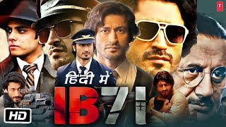 IB71 Full HD Movie in Hindi  Vidyut Jammwal  Bijay Anand  Anupam Kher  Story Explanation [upl. by Chelsey]