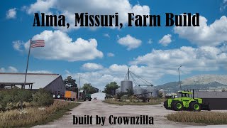 FS22 Alma Missuri Farm Build [upl. by Nisen]