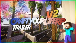 Trailer  CraftYourLifeRP V2  Serveur Roleplay Minecraft﹥ Ouvert  ﹝ᴴᴰ﹞ [upl. by Repmek]