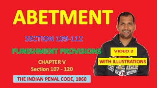 Abetment  Chapter V  Video Part 2  Section 109  112  The Indian Penal Code 1860 [upl. by Hinze]