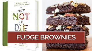 No Bake Fudge Brownies HOW NOT TO DIE COOKBOOK [upl. by Tnemelc]