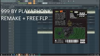 999 BY PLAYAPHONK REMAKE  FREE FLP [upl. by Peterec]