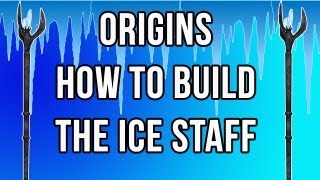 Origins  How To Build The Ice Staff Blue Staff Black Ops 2 Zombies [upl. by Anirdua]