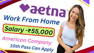 work from home india  Aetna  easy work from home jobs for students  easy job online work at home [upl. by Nanis]