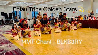 MMT Chant  BLKB3RY Folau Tribe Golden Stars 💫💫💫💫💫💫💫💫 [upl. by Haym]