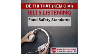 Food Safety Standards Đề thi IELTS LISTENING actual test [upl. by Telocin]