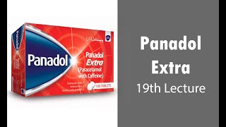 Panadol Extra Tablet  19th Lecture [upl. by Oine]