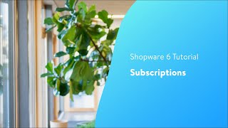 Beyond  Subscriptions Shopware 6 Tutorial [upl. by Ress]