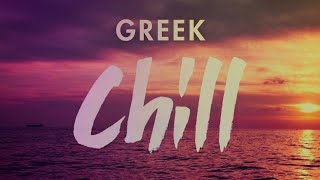 Greek Chill CompilationOfficial Audio [upl. by Brandie]