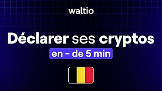 Comment remplir sa déclaration fiscale crypto en Belgique [upl. by Anehs]