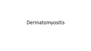 Dermatomyositis [upl. by Audrye]