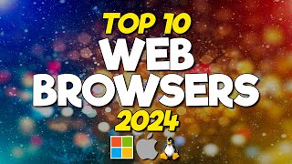 Top 10 Best Web Browsers 2024 [upl. by Samford]