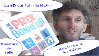 Le Prix du bonheur TTC  Une super BD [upl. by Kirsteni623]