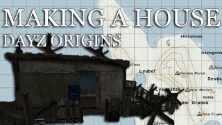 The Hunter DayZ Origins ep 8 quotMAKING A HOUSEquot  rhinoCRUNCH [upl. by Assiluy]