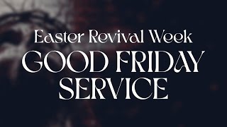 GOOD FRIDAY SERVICE [upl. by Ecar]